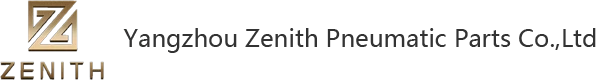Yangzhou Zenith Pneumatic Parts Co., Ltd.